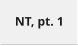 NT, pt. 1